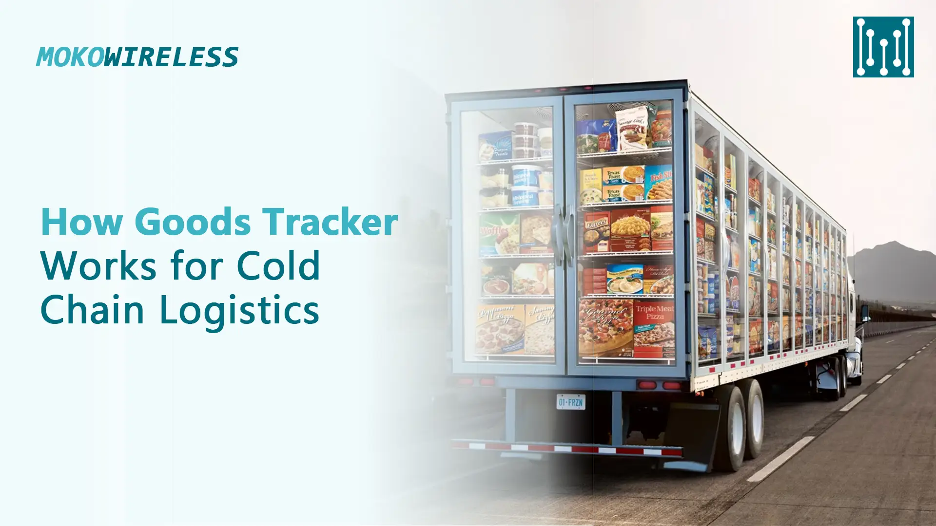 How Goods Tracker Works for Cold Chain Logistics