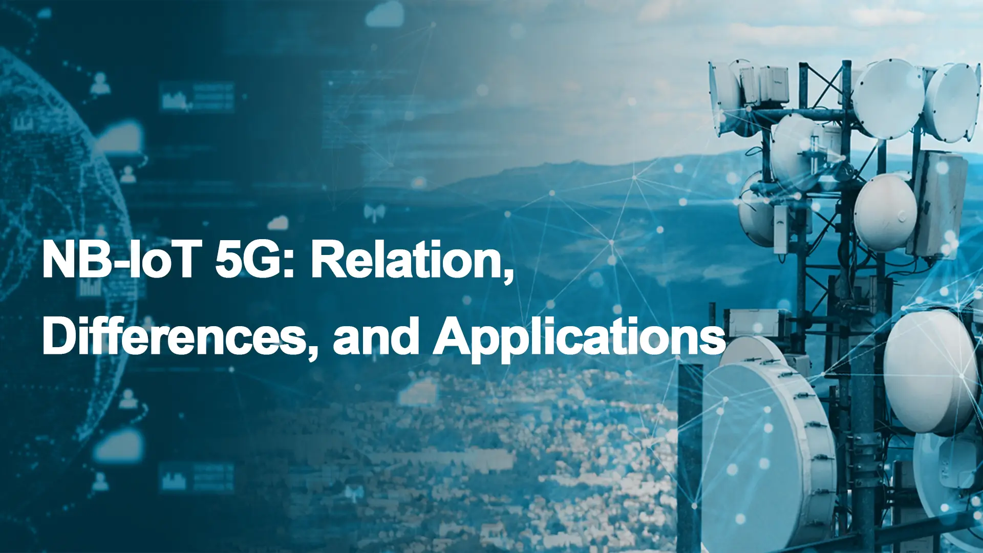 NB-IoT 5G Relation, Differences, and Applications